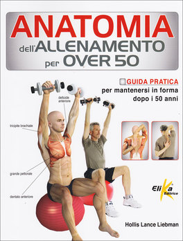 Anatomia dell'Allenamento per Over 50  — Libro - 1