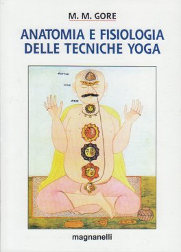 Anatomia e Fisiologia delle Tecniche Yoga — Libro - 1