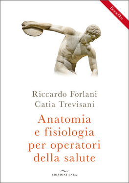 Anatomia e Fisiologia per Operatori della Salute — Libro - 1
