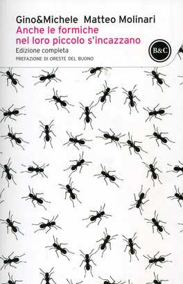 Anche le Formiche nel loro Piccolo si Incazzano  — Libro - 1