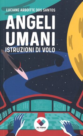 Angeli Umani - Istruzioni di Volo — Libro - 1