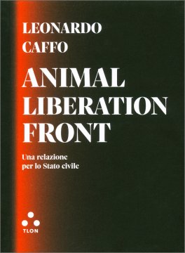Animal Liberation Front — Libro - 1