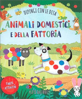 Animali Domestici e della Fattoria - Dipingi con le Dita — Libro - 1