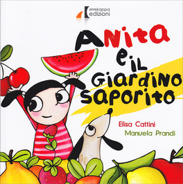 Anita e il Giardino Saporito — Libro - 1