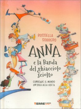 Anna e la Banda del Ghiacciolo Sciolto — Libro - 1
