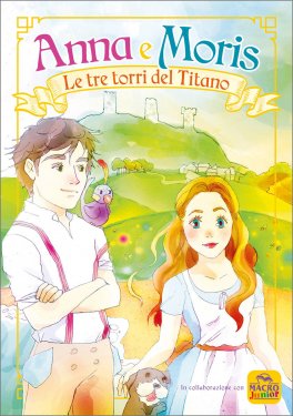 Anna e Moris - Le Tre Torri del Titano — Libro - 1