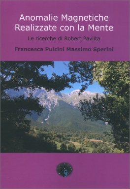 Anomalie Magnetiche Realizzate con la Mente — Libro - 1