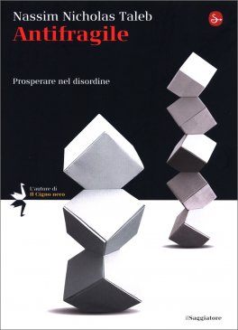Antifragile - Prosperare nel Disordine — Libro - 1
