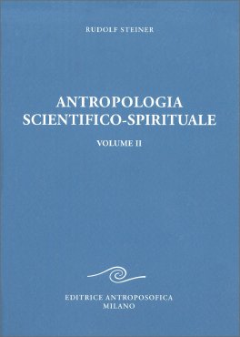 Antropolofia Scientifico-Spirituale Vol. II — Libro - 1