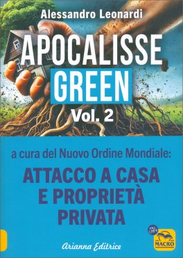 Apocalisse Green -  Attacco a Casa e Proprietà Privata - Vol. 2 — Libro - 1