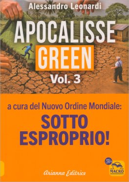 Apocalisse Green Vol.3: Sotto Esproprio! — Libro - 1