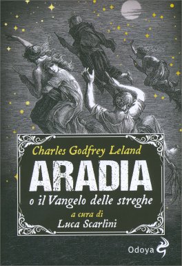 Aradia, o il Vangelo delle Streghe — Libro - 1