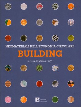 Building - Neomateriali nell'Economia Circolare — Libro - 1