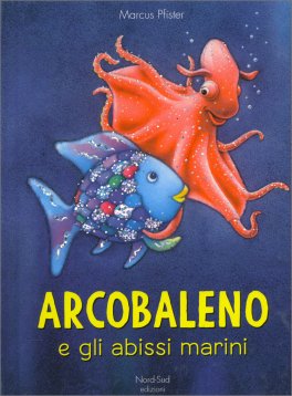 Arcobaleno e gli Abissi Marini — Libro - 1