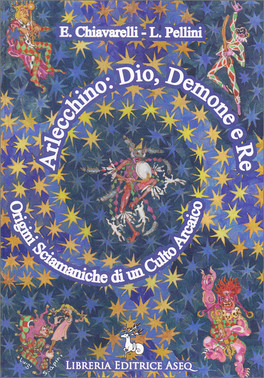 Arlecchino: Dio, Demone e Re