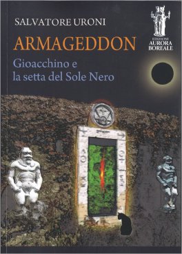Armageddon - Gioacchino e la Setta del Sole Nero — Libro - 1