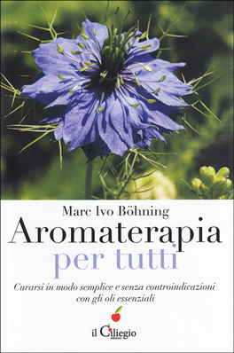 Aromaterapia per Tutti — Libro - 1