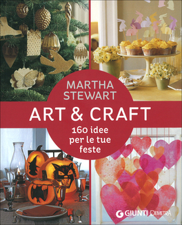 Art & Craft - 160 Idee per le Tue Feste — Libro - 1