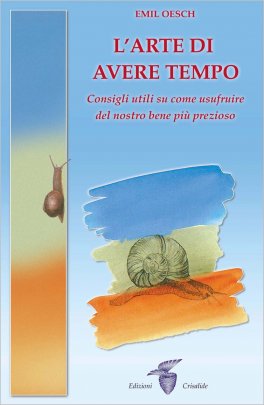 L’arte di avere tempo — Libro - 1