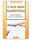 L'arte della Radiestesia