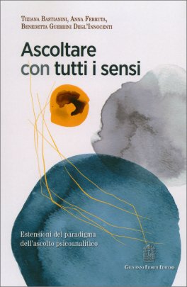 Ascoltare con Tutti i Sensi — Libro - 1