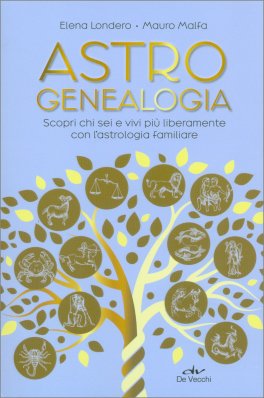 ASTROGENEALOGIA
Scopri chi sei e vivi più liberamente con l'astrologia familiare
di Elena Londero, Mauro Malfa

