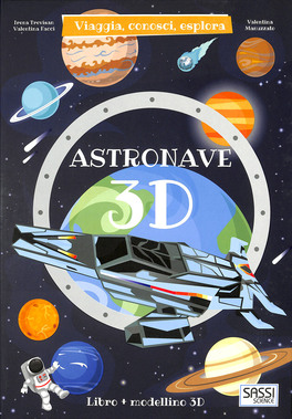 Astronave 3D - Libro + Astronave 3D — Libro/Gioco - 1