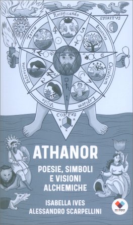 Athanor - Poesie Simboli e Visioni Alchemiche — Libro - 1