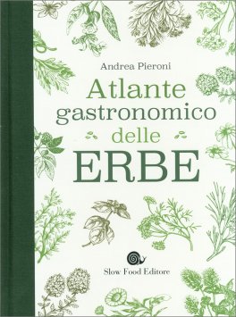 Atlante Gastronomico delle Erbe — Libro - 1