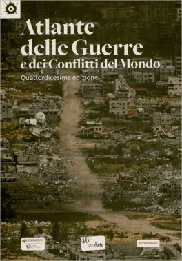 Atlante delle Guerre e dei Conflitti del Mondo - XIV Edizione