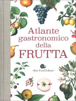 Atlante Gastronomico della Frutta — Libro - 1