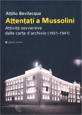 Attentati a Mussolini — Libro - 1