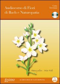 Audiocorso di Fiori di Bach e Naturopatia - CD audio