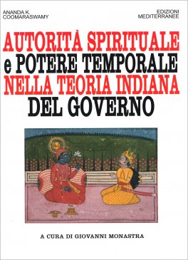 Autorità Spirituale e Potere Temporale nella Teoria Indiana del Governo — Libro - 1