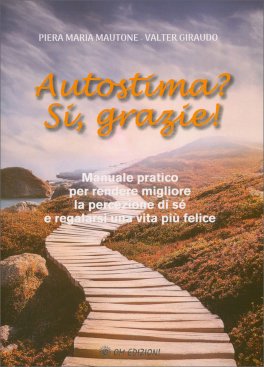 Autostima? Sì, Grazie! — Libro - 1
