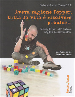 Aveva Ragione Popper, Tutta la Vita è Risolvere Problemi  — Libro - 1