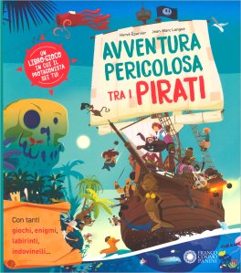 Avventura Pericolosa Tra i Pirati — Libro/Gioco - 1
