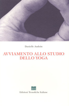 Avviamento allo Studio dello Yoga — Libro - 1