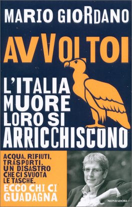 Avvoltoi - L'Italia Muore, Loro si Arrichiscono — Libro - 1