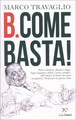 B. Come Basta!