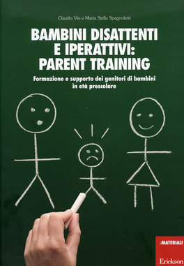 Bambini Disattenti e Iperattivi: Parent Training  — Libro - 1
