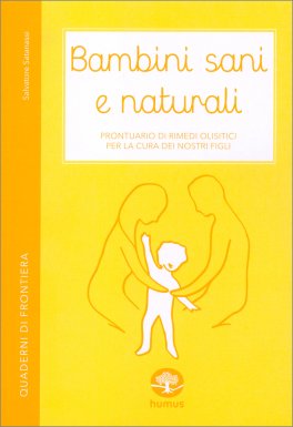 Bambini Sani e Naturali — Libro - 1