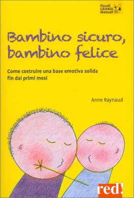 Bambino Sicuro, Bambino Felice — Libro - 1