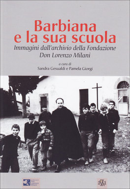 Barbiana e la Sua Scuola  — Libro - 1