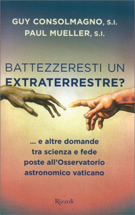 Battezzeresti un Extraterrestre? — Libro - 1