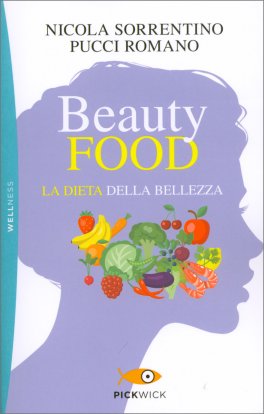 Beautyfood - La Dieta Della Bellezza — Libro - 1
