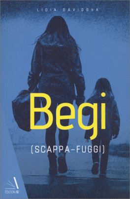 Begi (Scappa - Fuggi) — Libro - 1