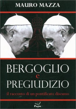 Bergoglio e Pregiudizio