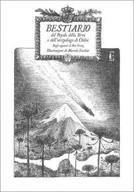 Bestiario del Popolo della Terra e dell'arcipelago di Chiloé — Libro - 1