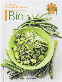 Bio - 250 Ricette all'Insegna della Natura  — Libro - 1